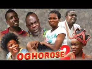 Oghorose [part 2] - Latest Benin Movies 2019